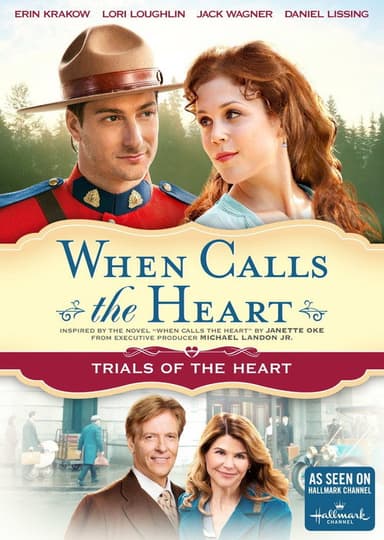 When Calls The Heart: Trials Of The Heart