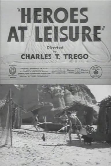 Heroes at Leisure