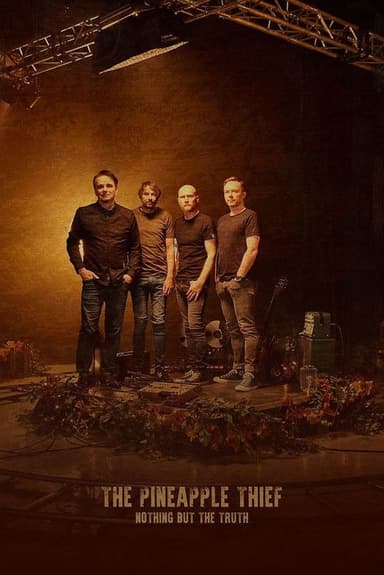 The Pineapple Thief: Nothing but the Truth