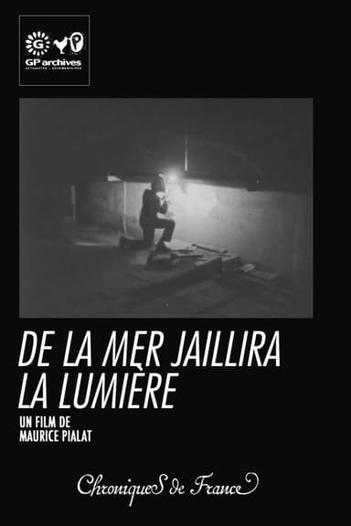 De la mer jaillira la lumière