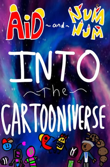 Aid and Num Num into the Cartooniverse!