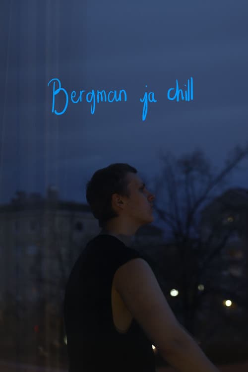 Bergman ja chill