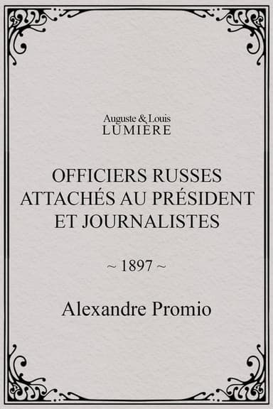 Officiers russes attachés au président et journalistes