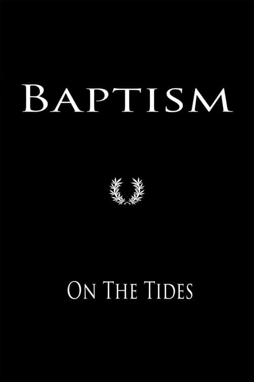 Baptism On The Tides