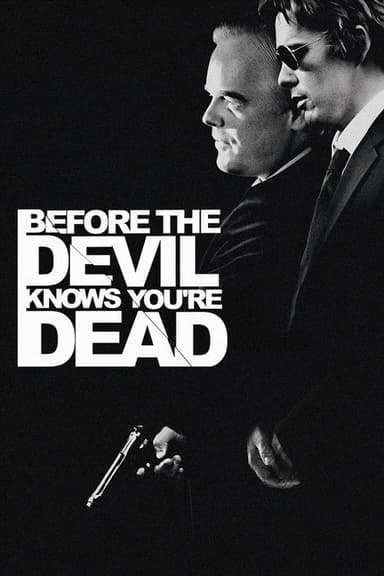 Before the Devil Knows You're Dead
