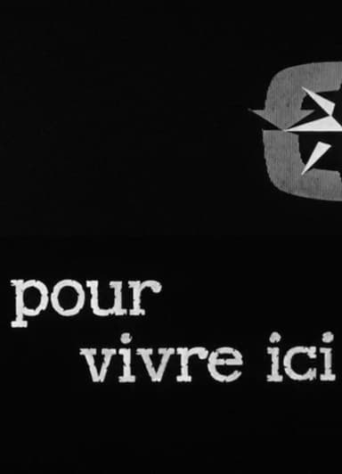 Pour vivre ici