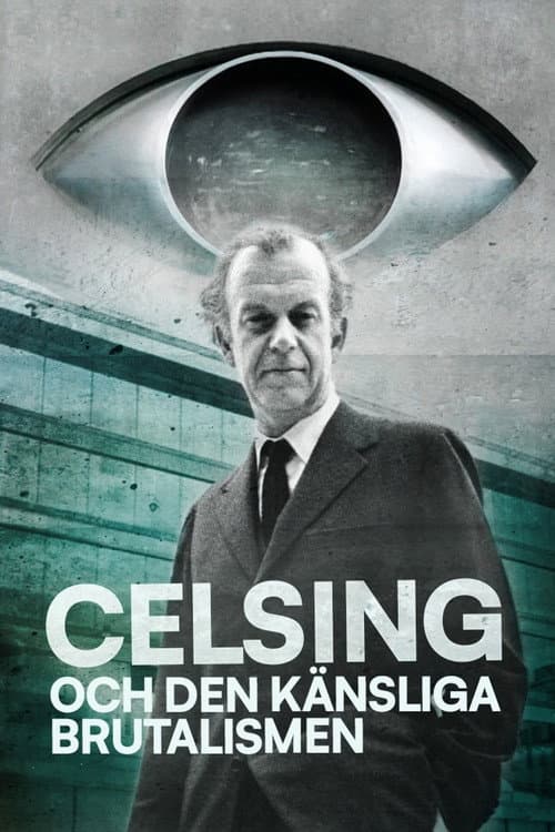 Celsing och den känsliga brutalismen