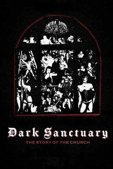 Dark Sanctuary: The Story of The Church