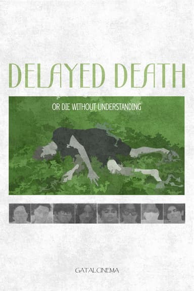 Delayed Death or die without understanding