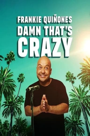 Frankie Quiñones: Damn That's Crazy