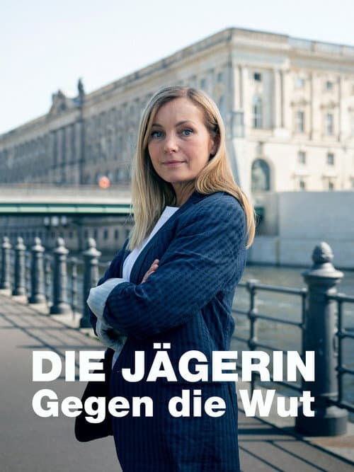 Die Jägerin - Gegen die Wut