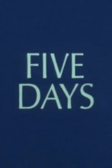 Five Days