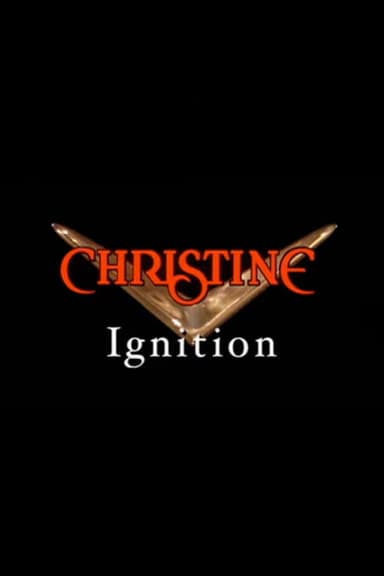 Christine: Ignition