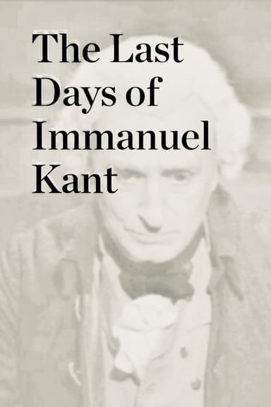 The Last Days of Immanuel Kant