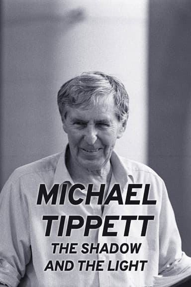 Michael Tippett: The Shadow and the Light