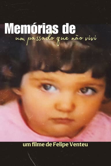 Memórias de um Passado que não Vivi