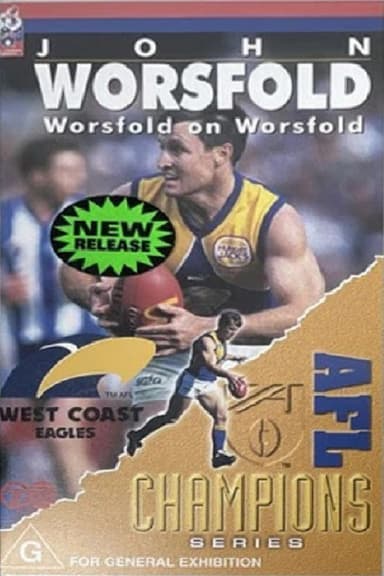 John Worsfold - Worsfold on Worsfold
