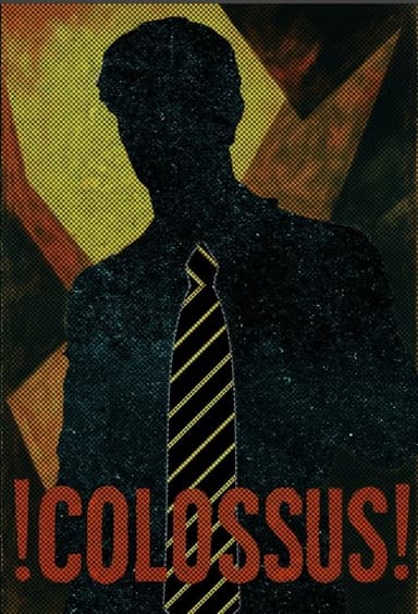 !COLOSSUS!