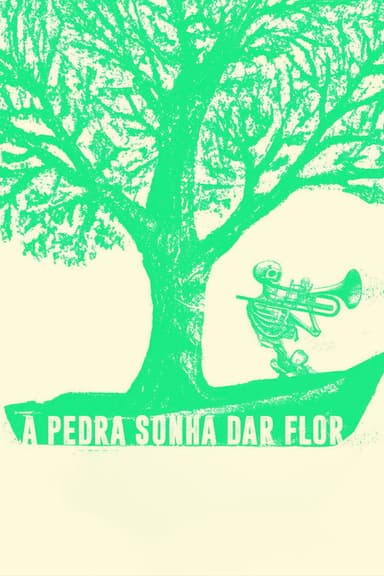 A Pedra Sonha Dar Flor