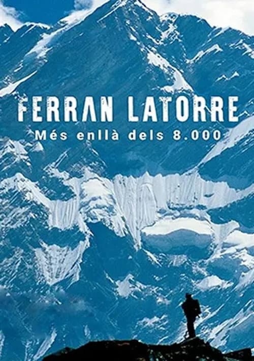 Ferran Latorre. Més enllà dels 8.000
