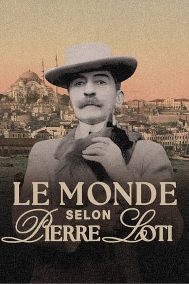 Le monde selon Pierre Loti