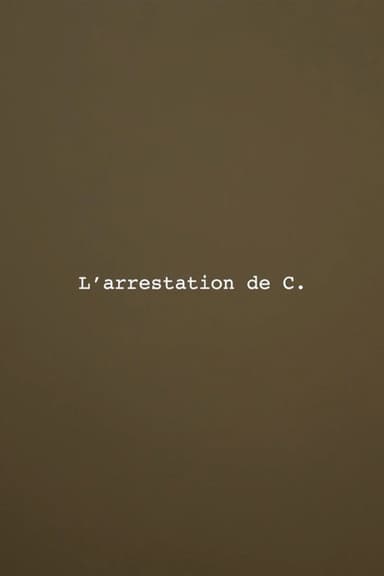 The Arrest of C.