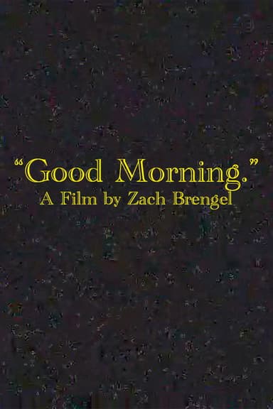 "Good Morning."
