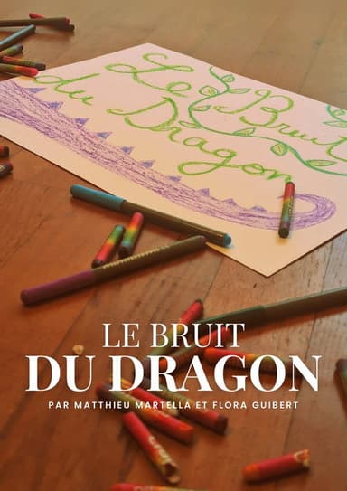 Le bruit du dragon