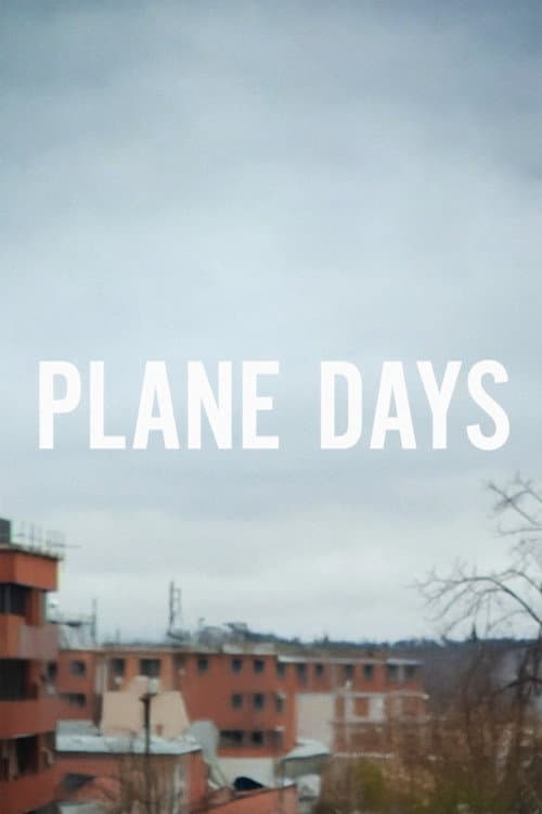 Plane Days