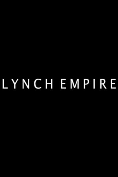 Lynch Empire