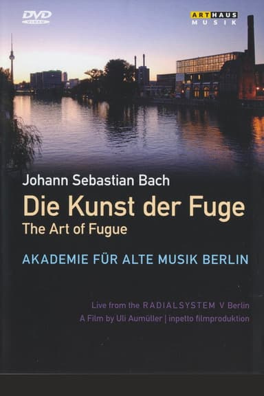 Die Kunst der Fuge - The Art of Fugue