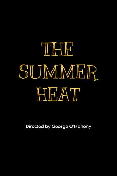 The Summer Heat