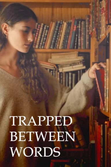 Trapped between words