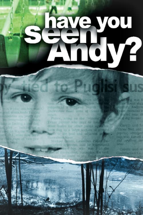 Have You Seen Andy?