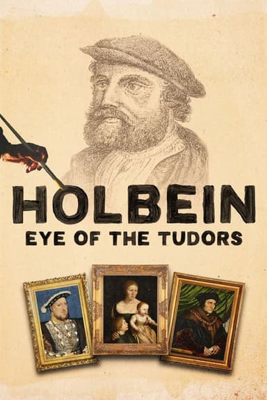 Holbein: Eye of the Tudors