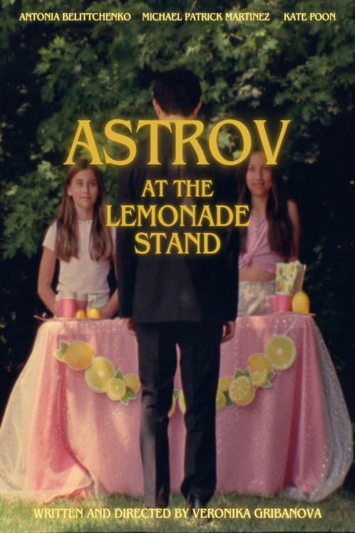 Astrov at the Lemonade Stand