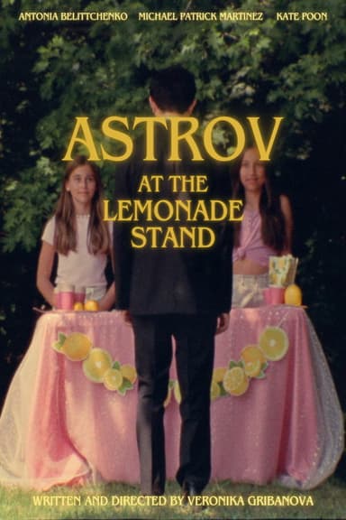 Astrov at the Lemonade Stand