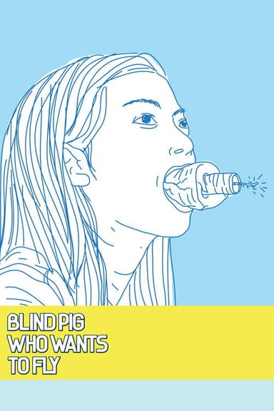 Blind Pig Who Wants to Fly