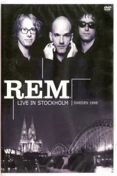 R.E.M.: Live in Stockholm