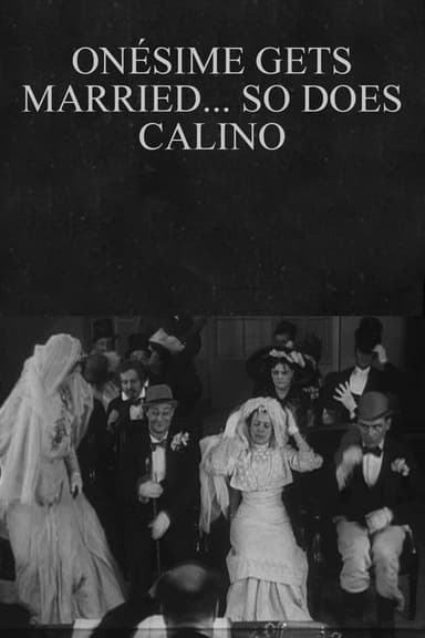 Onésime Gets Married... So Does Calino