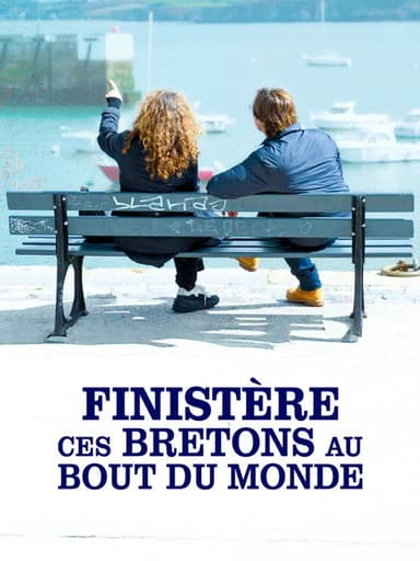 Finistère, ces Bretons du bout du monde