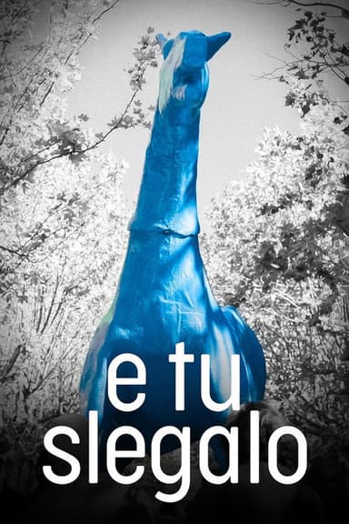 E tu slegalo