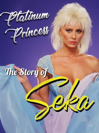 Platinum Princess: The Story of Seka