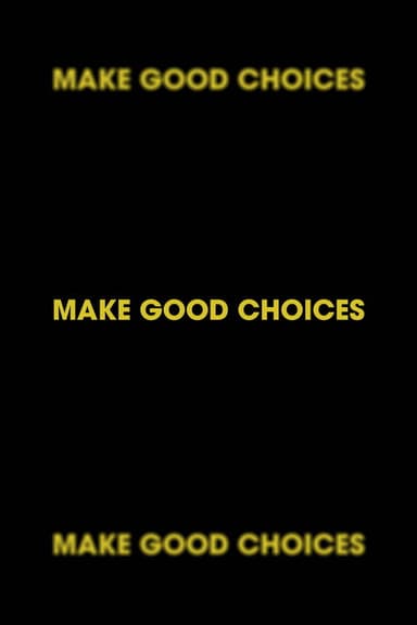 Make Good Choices