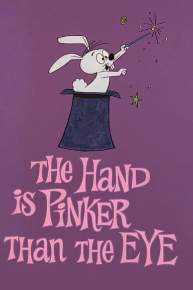 The Hand Is Pinker Than the Eye