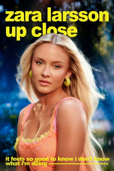 Zara Larsson - Up Close