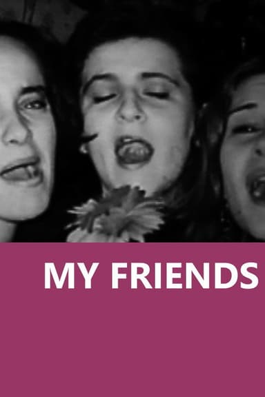 My friends