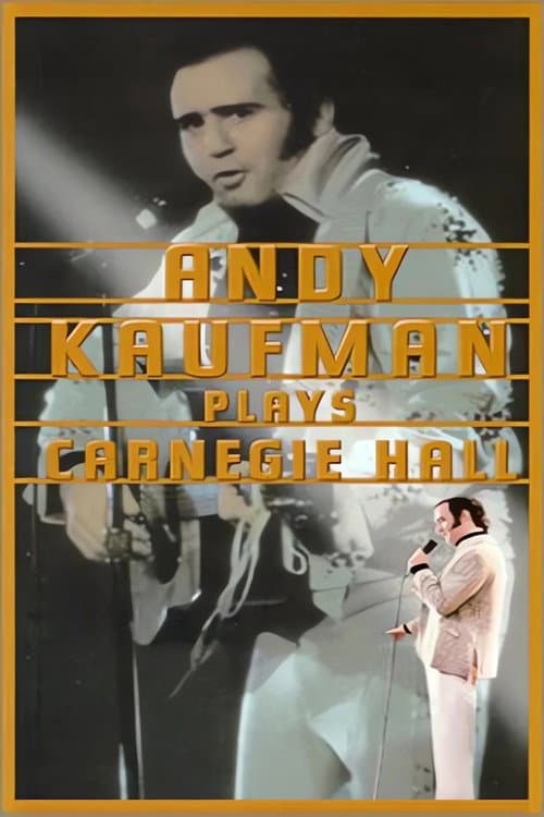 Andy Kaufman Plays Carnegie Hall