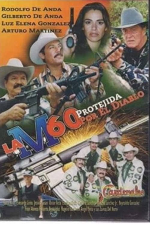 La M60: Protegida por el diablo