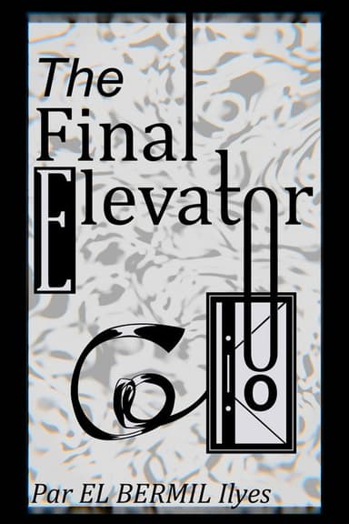 The Final Elevator